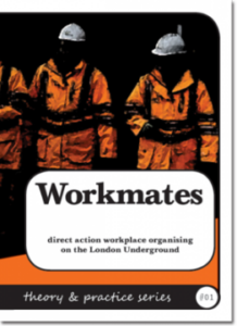 cover of pamphlet Workmates: organising on the London Underground published by the Solidarity Federation
